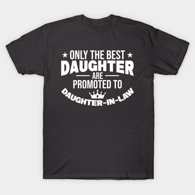 Humorous Family Daughter Daughter-In-Law T-Shirt by Toeffishirts